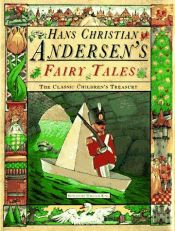 book cover of Hans Christian Andersen's Fairy Tales: The Classic Children's Treasury (The classic children's treasury) by Hans Christian Andersen