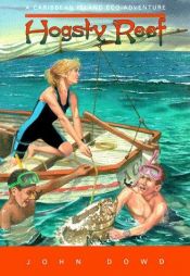 book cover of Hogsty Reef: A Caribbean Island Eco-Adventure by John Dowd