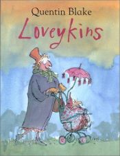book cover of Loveykins by Quentin Blake