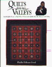 book cover of Quilts from two valleys : Amish quilts from the Big Valley and Mennonite quilts from the Shenandoah Valley by Phyllis Good