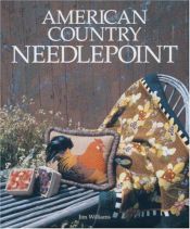 book cover of Amer Country Needlepoint by Jim Williams
