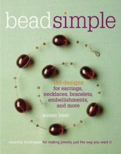 book cover of Bead Simple: Essential Techniques for Making Jewelry Just the Way You Want It by Susan Beal