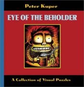book cover of Eye of the Beholder by Peter Kuper