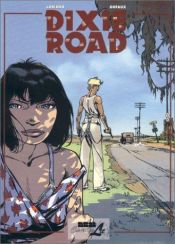 book cover of Dixie Road (ComicsLit) (v. 2) by Jean Dufaux