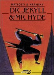 book cover of Dokter Jekyll & Mister Hyde by Jerry Kramsky|Lorenzo Mattotti|Robert Louis Stevenson