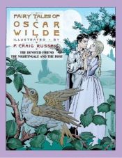 book cover of Fairy Tales of Oscar Wilde: The Devoted Friend and the Nightingale and the Rose: v. 4 (Fairy Tales of Oscar Wilde) by P. Craig Russell