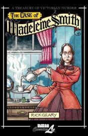 book cover of The Case of Madeleine Smith by Rick Geary