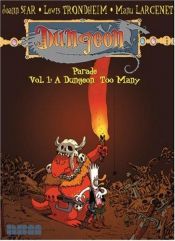 book cover of Dungeon Parade, Vol. 1: A Dungeon Too Many by ジョアン・スファール