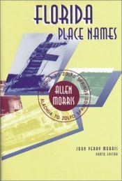 book cover of Florida Place Names: Alachua to Zolfo Springs by Allen Covington Morris