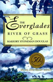 book cover of The Everglades: River of Grass by Marjory Stoneman Douglas