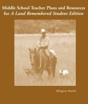 book cover of Middle School Teacher Plans And Resources for a Land Remembered by Margaret Sessions Paschal