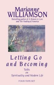 book cover of Letting Go and Becoming by Marianne Williamson