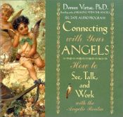 book cover of Connecting With Your Angels: How to See, Talk, and Work With the Angelic Realm by Doreen Virtue