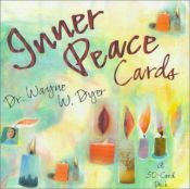 book cover of Inner Peace Cards by Wayne Dyer