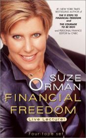 book cover of Financial Freedom ~Creating True Wealth Now [Four-Cassette Set] by Suze Orman