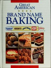 book cover of Great American Brand Name Baking by Publications International