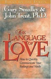 book cover of The Language of Love: A Powerful Way to Maximize Insight, Intimacy and Understanding by Gary Smalley