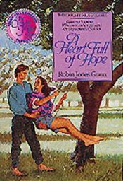 book cover of A heart full of hope by Robin Jones Gunn