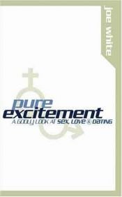 book cover of Pure excitement by Joe White
