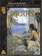 book cover of The Legend of Squanto (Radio Theatre) by Paul McCusker
