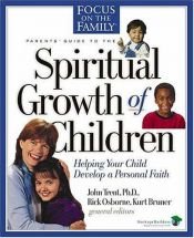 book cover of Parents' Guide to the Spiritual Growth of Children (Heritage Builders) by John T. Trent