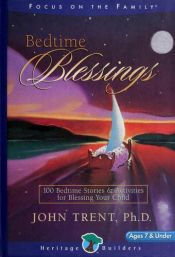 book cover of Bedtime Blessings 1 by John T. Trent