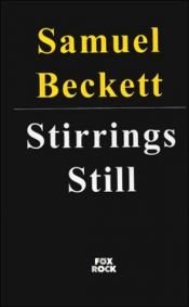 book cover of Stirrings Still by サミュエル・ベケット