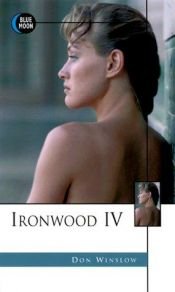 book cover of Ironwood IV by Don Winslow