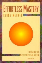 book cover of Effortless mastery by Kenny Werner