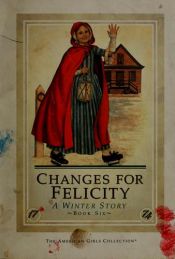 book cover of Changes for Felicity by Valerie Tripp