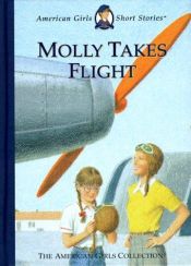book cover of Molly takes flight by Valerie Tripp