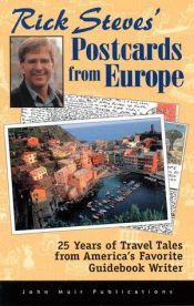 book cover of Rick Steves' Postcards from Europe: 25 Years of Travel Tales from America's Favorite Guidebook Writer (Rick St by Rick Steves