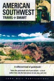 book cover of Travel Smart: American Southwest by Daniel Gibson