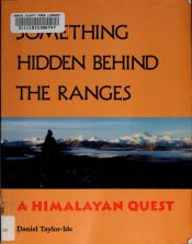 book cover of Something Hidden Behind the Ranges: A Himalayan Quest by Agatha Christie