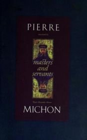 book cover of Masters and Servants by Pierre Michon