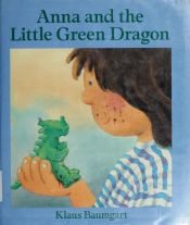 book cover of Anna and the Little Green Dragon by Klaus Baumgart
