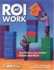 book cover of ROI at Work by Jack J. Phillips