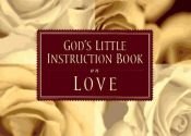 book cover of God's Little Instruction Book on Love (God's Little Instruction Books) by Honor Books
