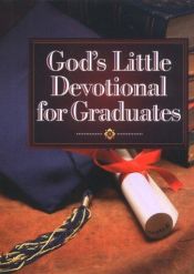 book cover of God's Little Devotional Book for Graduates (Gift Series) by Honor Books