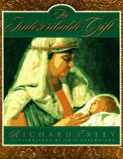 book cover of The Indescribable Gift by Richard Exley