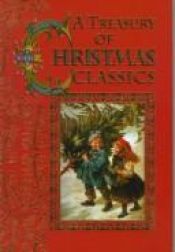 book cover of A Treasury of Christmas Classics by Honor Books