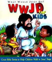 book cover of Wwjd for Kids by Mary Hollingsworth