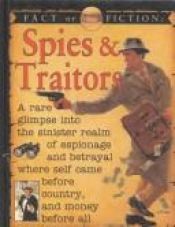 book cover of Fact Or Fiction: Spies & Traitor by Stewart Ross