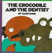 book cover of The crocodile and the dentist by Taro Gomi