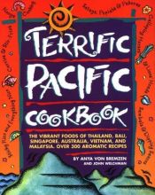 book cover of Terrific Pacific Cookbook - The Vibrant Foods of Thailand, Bali, Singapore, Australia by Anya Von Bremzen