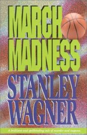 book cover of March Madness by Stanley Wagner