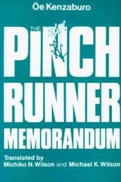book cover of The Pinch Runner Memorandum by Kenzaburo Oe