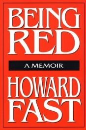 book cover of Being Red : A Memoir by Howard Fast by E. V. Cunningham