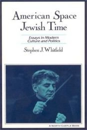 book cover of American space, Jewish time by Stephen Whitfield