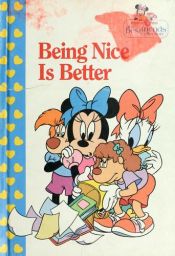 book cover of Being nice is better (Minnie 'n me, the best friends collection) by Ruth Lerner Perle